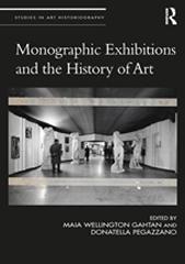 MONOGRAPHIC EXHIBITIONS AND THE HISTORY OF ART