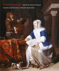 PRIZED POSSESSIONS: DUTCH PAINTINGS FROM NATIONAL TRUST HOUSES