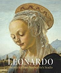 LEONARDO: DISCOVERIES " FROM VERROCCHIO'S STUDIO. EARLY PAINTINGS AND NEW ATTRIBUTIONS"