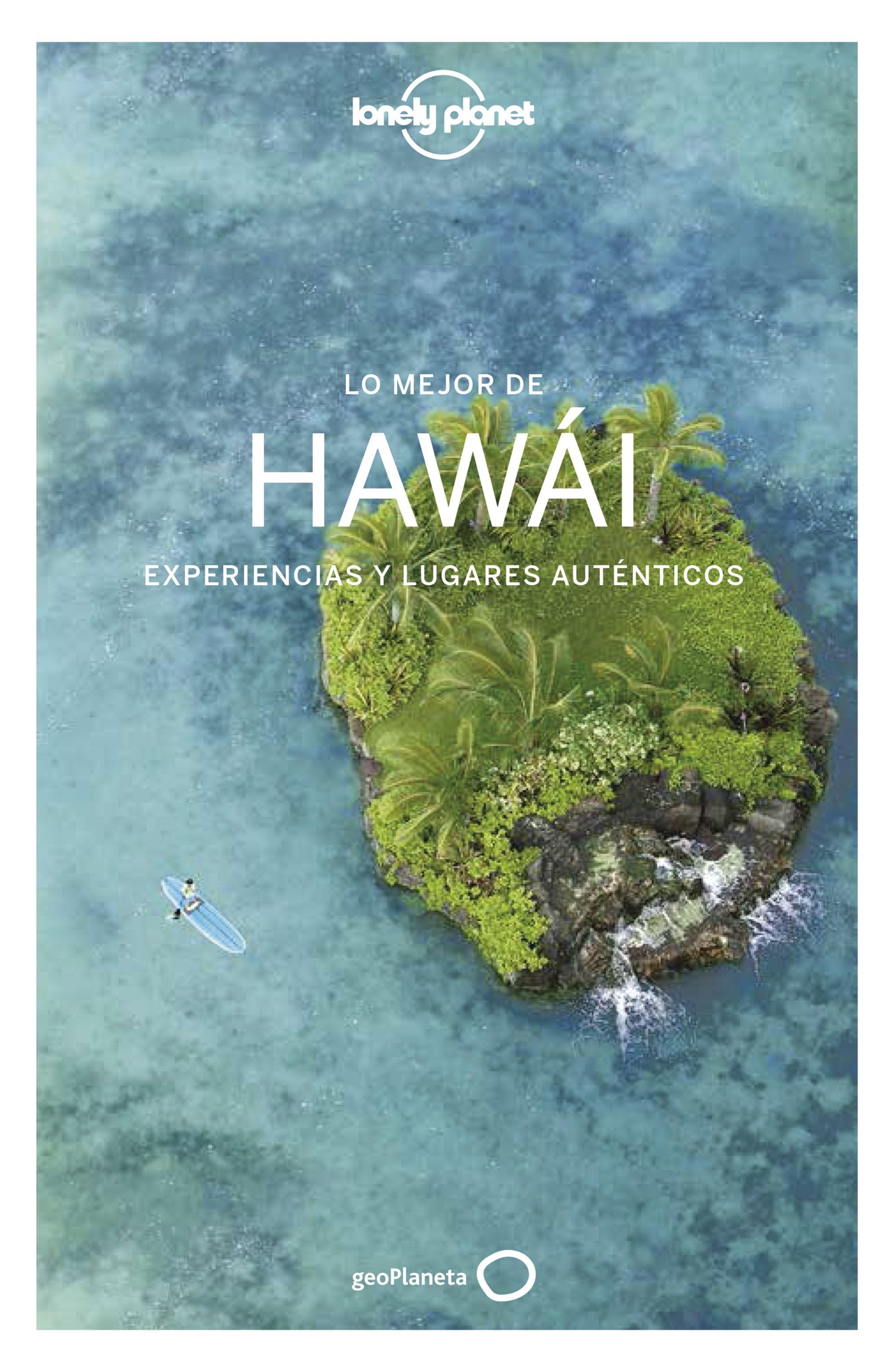 Lo mejor de Hawái 1 "Experiencias y lugares auténticos"