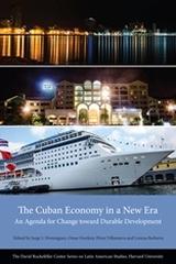 THE CUBAN ECONOMY IN A NEW ERA "AN AGENDA FOR CHANGE TOWARD DURABLE DEVELOPMENT"
