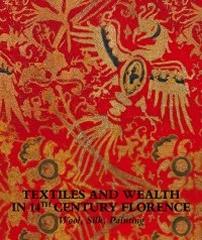 TEXTILES AND WEALTH IN 14TH CENTURY. WOOL, SILK, PAINTING