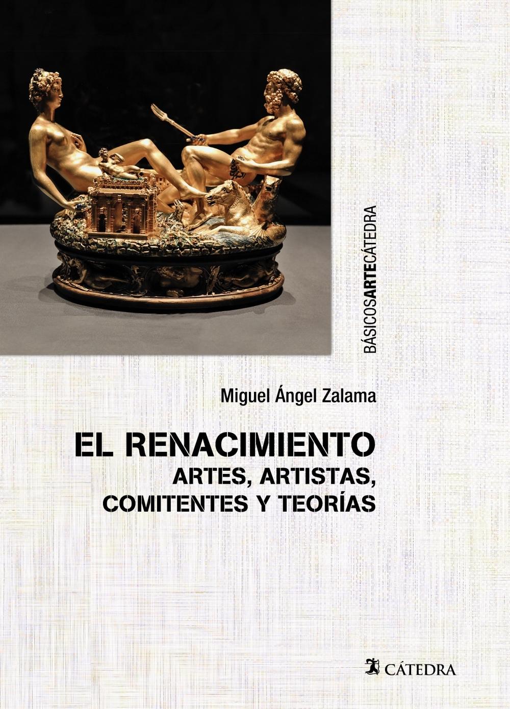 EL RENACIMIENTO "ARTES, ARTISTAS, COMITENTES Y TEORÍAS"