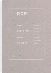RCR. OBRA SOBRE PAPEL WORKS ON PAPER