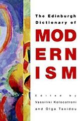 THE EDINBURGH DICTIONARY OF MODERNISM