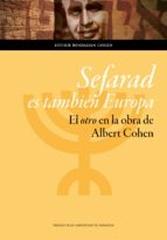 SEFARAD ES TAMBIÉN EUROPA "EL OTRO EN LA OBRA DE ALBERT COHEN"