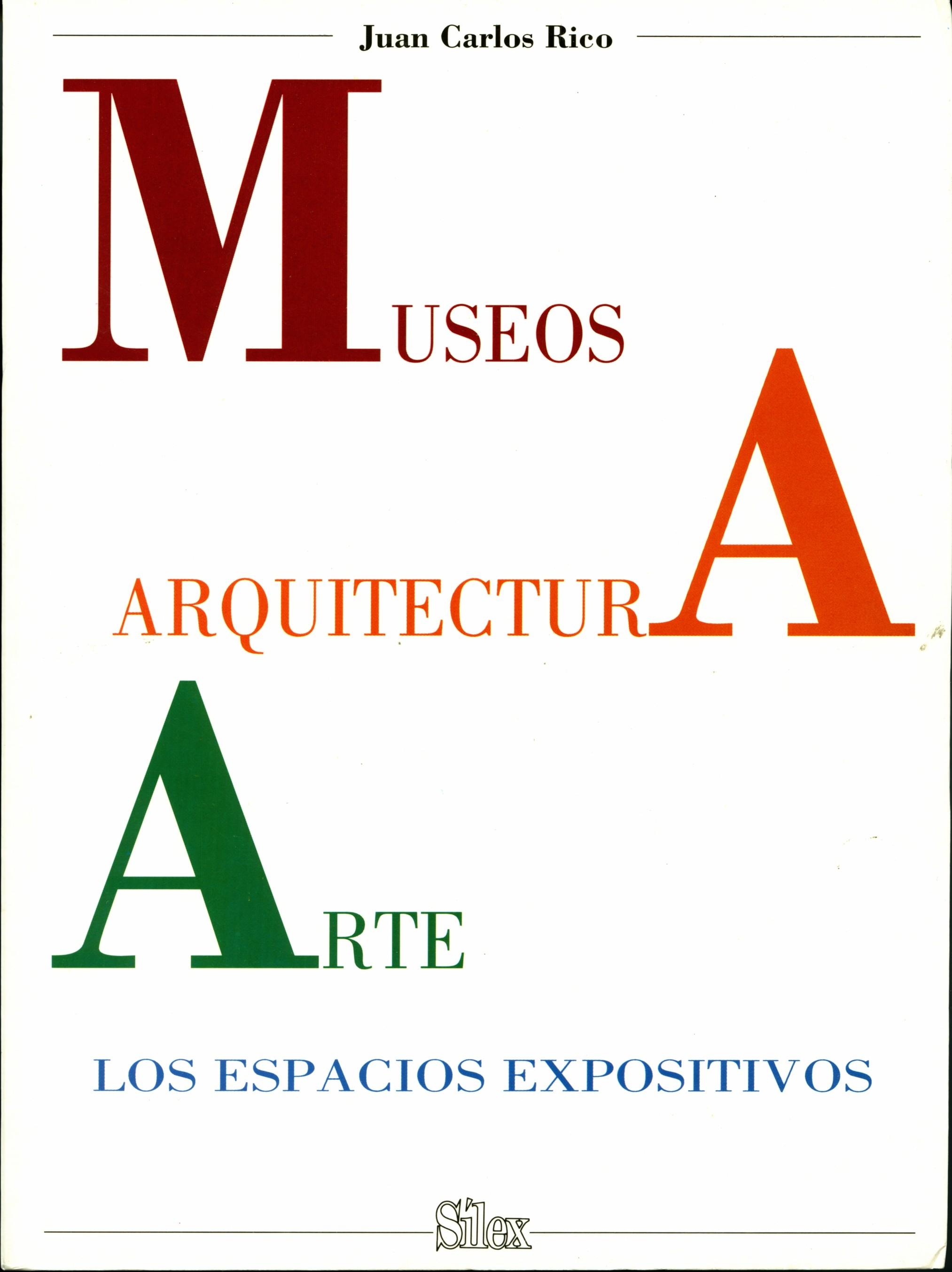 MUSEOS, ARQUITECTURA, ARTE "LOS ESPACIOS EXPOSITIVOS"