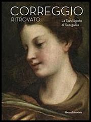 CORREGGIO RITROVATO : LA SANT'AGATA DI SENIGALLIA