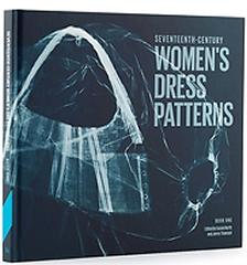 SEVENTEENTH-CENTURY WOMEN'S DRESS PATTERNS: BOOK ONE Tomo 1