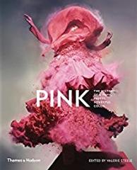 PINK "THE HISTORY OF A PUNK, PRETTY, POWERFUL  COLOUR"