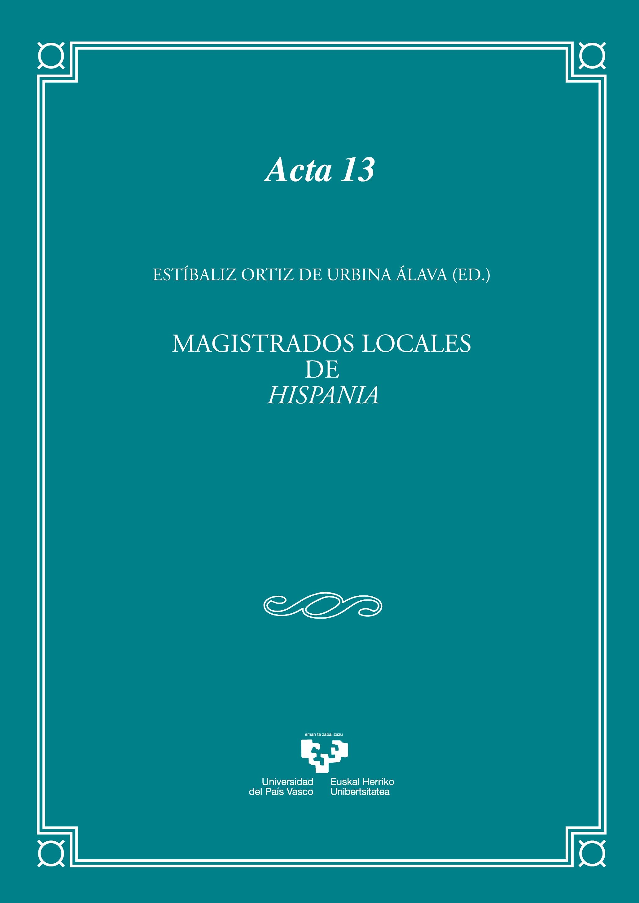 MAGISTRADOS LOCALES DE HISPANIA. ASPECTOS HISTÓRICOS, JURÍDICOS, LINGÜÍSTICOS
