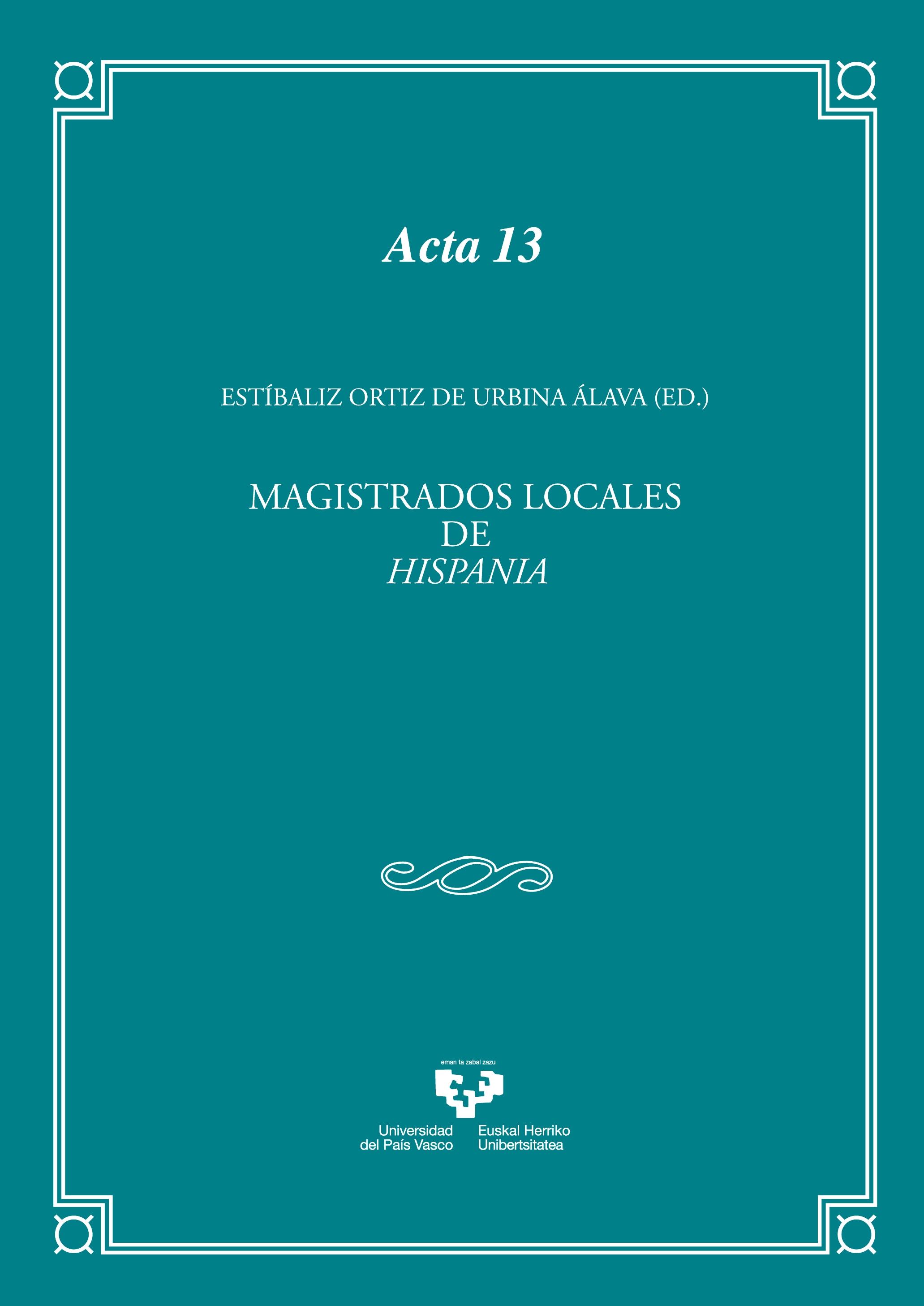 MAGISTRADOS LOCALES DE HISPANIA. ASPECTOS HISTÓRICOS, JURÍDICOS, LINGÜÍSTICOS