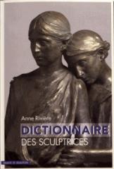 DICTIONNAIRE DES SCULPTRICES  (1550-2000) 