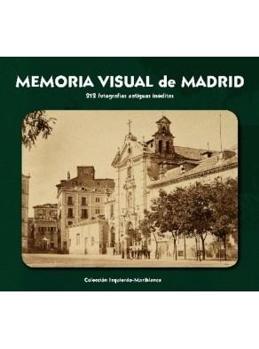 MEMORIA VISUAL DE MADRID "Colección Izquierdo-Mariblanca"