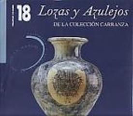 LOZAS Y AZULEJOS DE LA COLECCION CARRANZA. 2 VOLS.