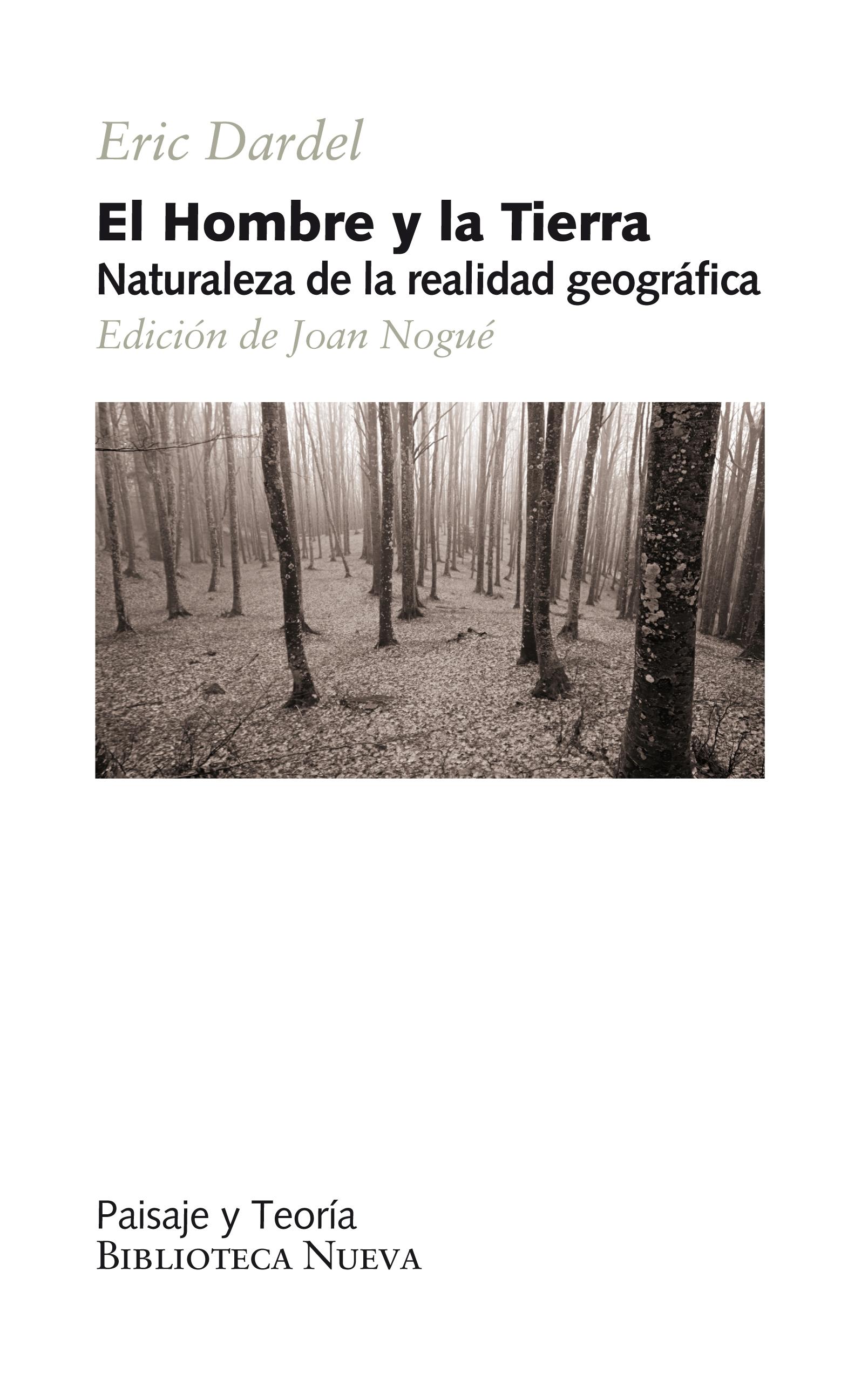 EL HOMBRE Y LA TIERRA "Naturaleza de la realidad geográfica"