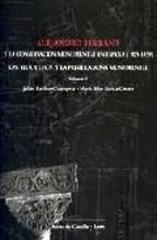 ALEJANDRO FERRANT Y LA CONSERVACION MONUMENTAL EN ESPAÑA (1929-1939) 2 VOLS: "CASTILLA Y LEON Y LA PRIMERA ZONA MONUMENTAL"