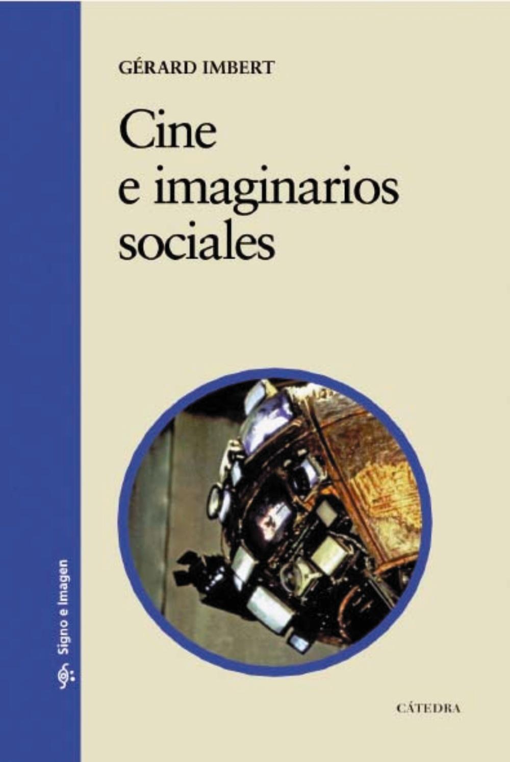 CINE E IMAGINARIOS SOCIALES "El cine posmoderno como experiencia de los límites (1990-2010)"