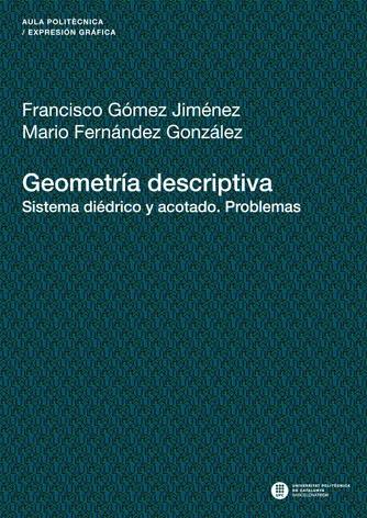 GEOMETRIA DESCRIPTIVA "SISTEMA DIEDRICO Y ACOTADO"