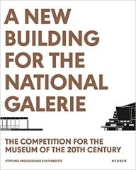 A NEW BUILDING FOR THE NATIONALGALERIE