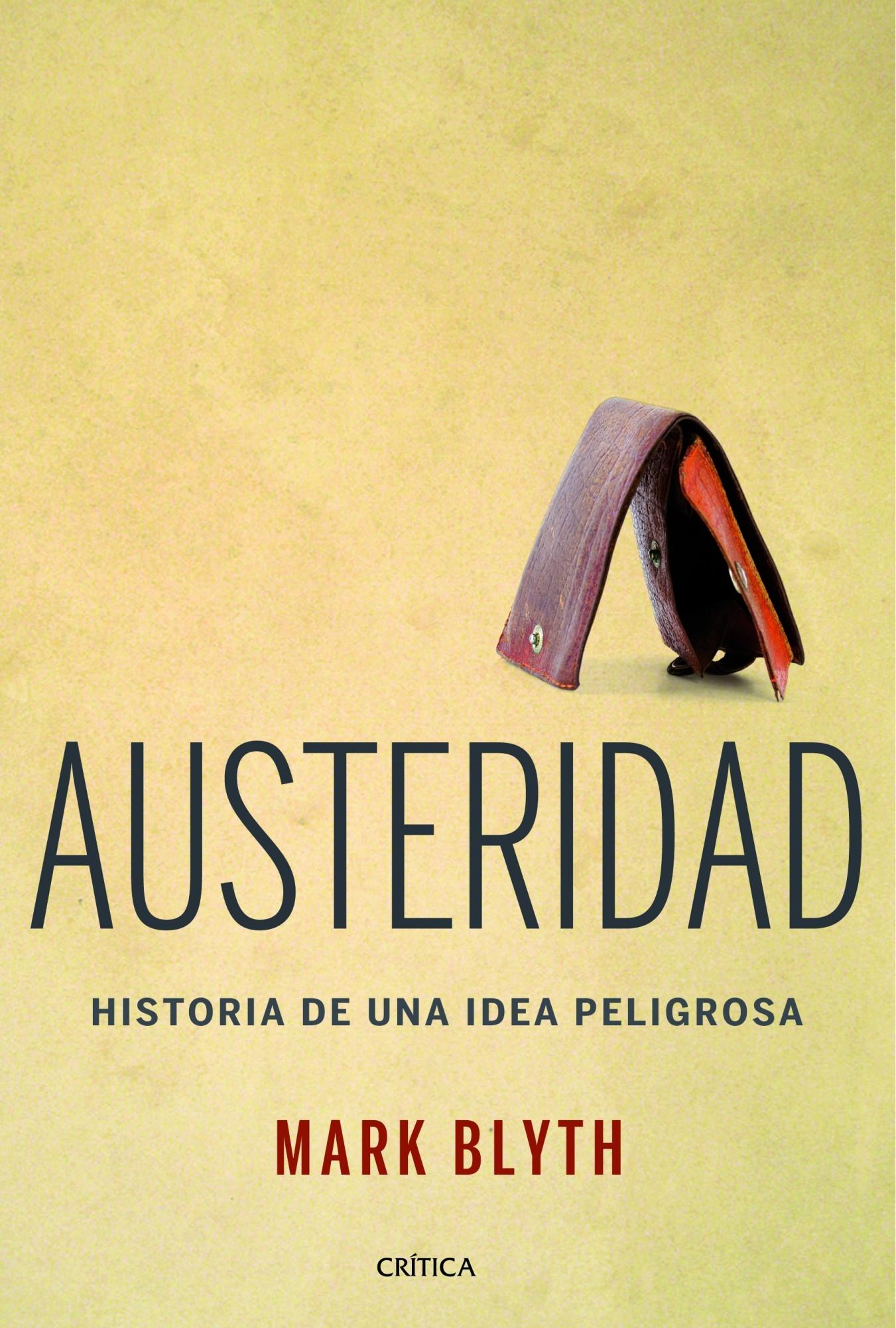 AUSTERIDAD "Historia de una idea peligrosa"