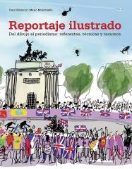 Reportaje ilustrado "Del dibujo al periodismo: referentes, técnicas y recursos"
