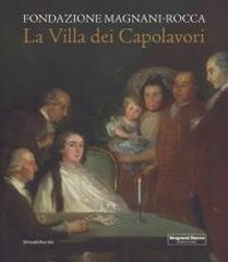 LA VILLA DEI CAPOLAVORI. MAGNANI ROCCA