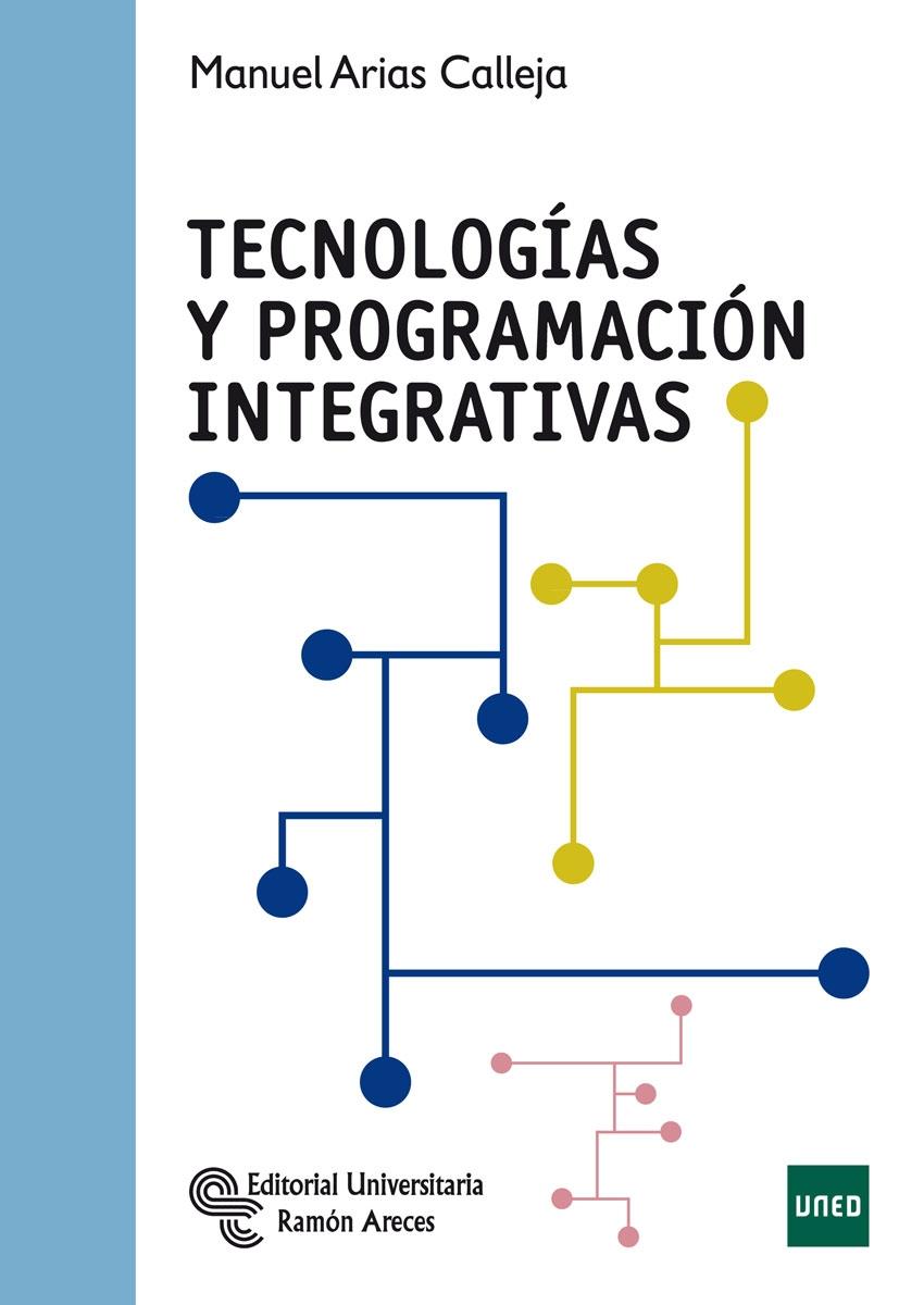 TECNOLOGÍAS Y PROGRAMACIÓN INTEGRATIVAS