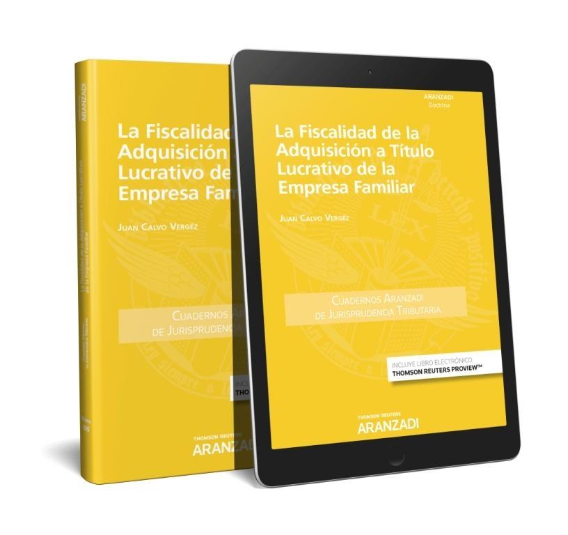 LA FISCALIDAD DE LA ADQUISICIÓN A TÍTULO LUCRATIVO DE LA EMPRESA FAMILIAR 