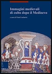 IMMAGINI MEDIEVALI DI CULTO DOPO IL MEDIOEVO