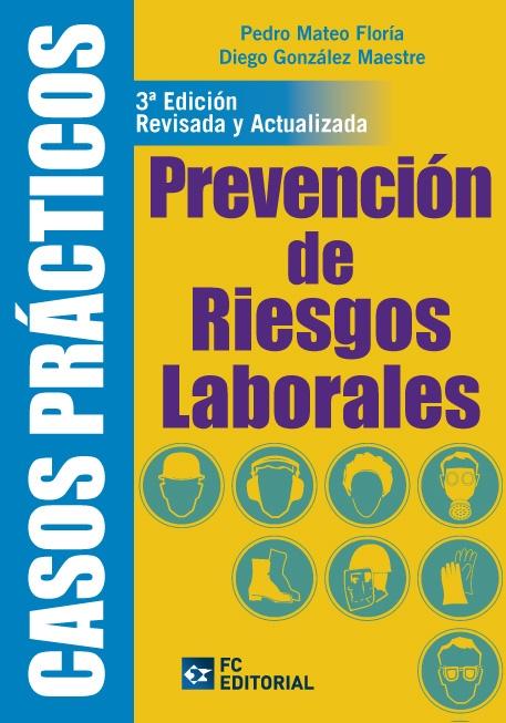 CASOS PRÁCTICOS DE PREVENCIÓN DE RIESGOS LABORALES