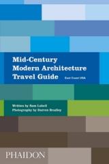 MID-CENTURY MODERN ARCHITECTURE TRAVEL GUIDE EAST COAST USA