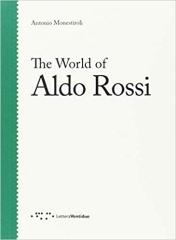 THE WORLD OF ALDO ROSSI