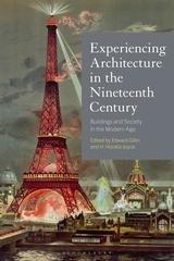 EXPERIENCING ARCHITECTURE IN THE NINETEENTH CENTURY  "BUILDINGS AND SOCIETY IN THE MODERN AGE "
