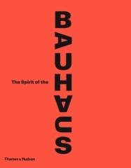 THE SPIRIT OF THE BAUHAUS