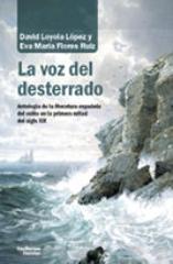 LA VOZ DEL DESTERRADO "Antología de la literatura española en el exilio en la primera mitad del"