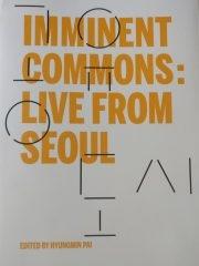 IMMINENT COMMONS "SEOUL BIENNALE OF ARCHITECTURE AND URBANISM 2017"