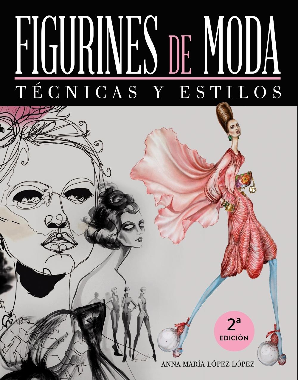 FIGURINES DE MODA. TÉCNICAS Y ESTILOS