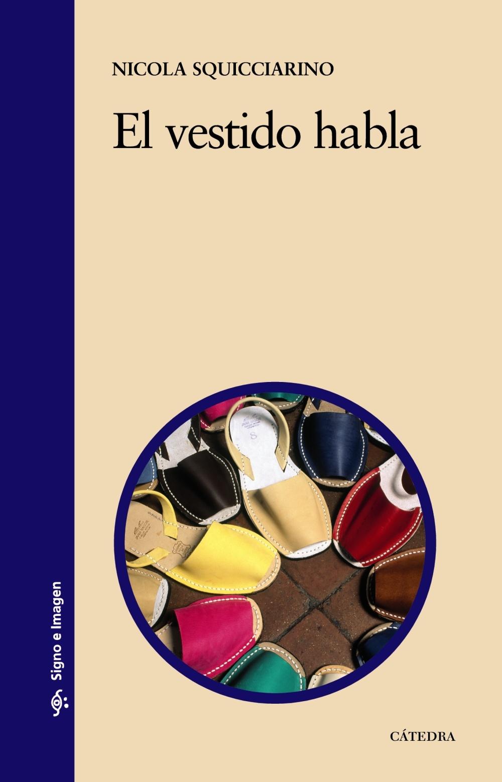 EL VESTIDO HABLA "Consideraciones psico-sociológicas sobre la indumentaria"