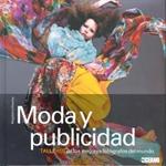 MODA Y PUBLICIDAD "Este magnifico libro nos adentra en los talleres de los mejores fotógraf"