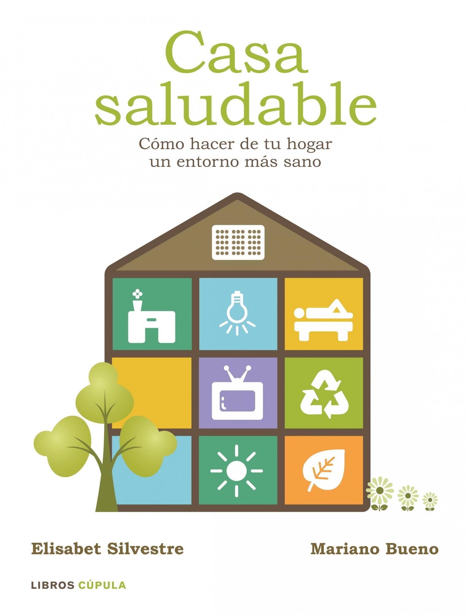 CASA SALUDABLE "Cómo hacer de tu hogar un entorno más sano"