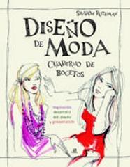 DISEÑO DE MODA. CUADERNO DE BOCETOS "Inspiración, Desarrollo del Diseño y Presentación"