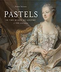 PASTELS IN THE MUSEE DU LOUVRE 17TH AND 18TH CENTURIES