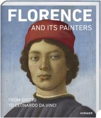 FLORENCE AND ITS PAINTERS "FROM GIOTTO TO LEONARDO DA VINCI"
