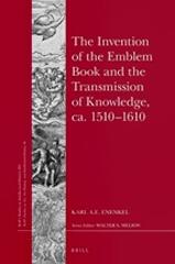 THE INVENTION OF THE EMBLEM BOOK AND THE TRANSMISSION OF KNOWLEDGE, CA. 1510-1610