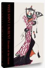 YVES SAINT LAURENT: DREAMS OF THE ORIENT