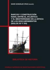 BARCOS Y CONSTRUCCIÓN NAVAL ENTRE EL ATLÁNTICO Y EL MEDITERRÁNEO EN LA ÉPOCA DE LOS DESCUBRIMIENTOS  " (SIGLOS XV Y XVI)"