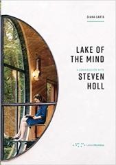 LAKE OF THE MIND : A CONVERSATION WITH STEVEN HOLL