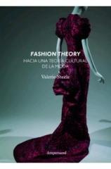 FASHION THEORY. HACIA UNA TEORÍA CULTURAL DE LA MODA