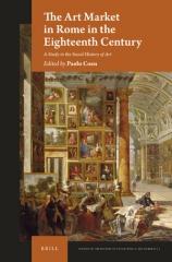 THE ART MARKET IN ROME IN THE EIGHTEENTH CENTURY "A STUDY IN THE SOCIAL HISTORY OF ART"
